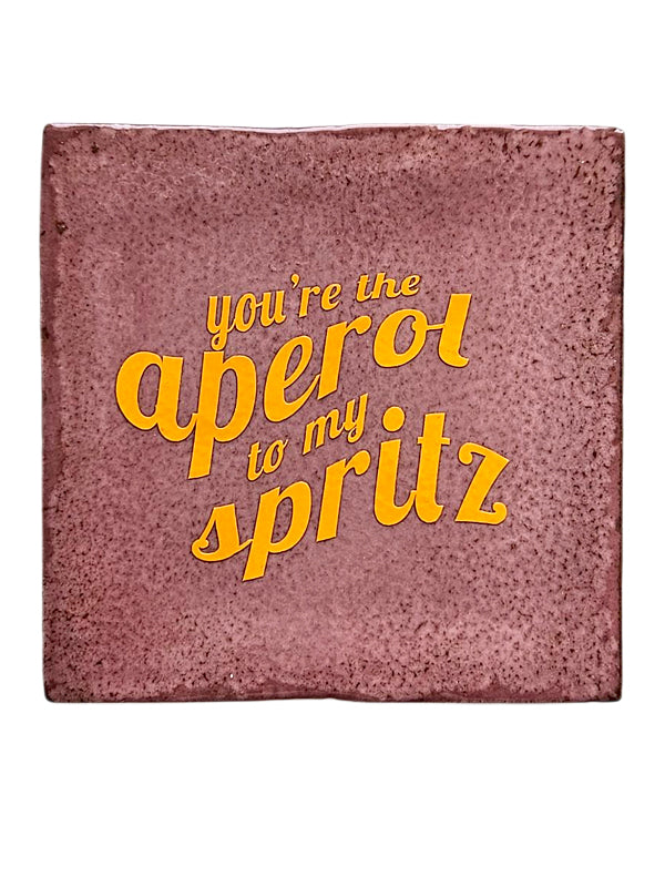 Azulejo - You’re the Aperol to my Spritz