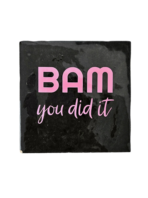 Tile - Bam you did it
